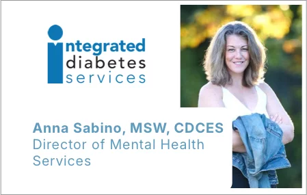 Anna Sabino, MSW, CDCES Emotional Health Counselor